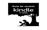 Guia do Usuário do Kindle 2kindle.s3.amazonaws.com/Kindle_Touch_User_Guide_3rd...Dicas e truques .....5 Capítulo 1 Introdução ao Kindle .....9 Registrando seu Kindle Controles