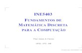 INE5403 FUNDAMENTOS DE MATEMÁTICA DISCRETAmauro.roisenberg/ine5403/slides_novos/... · 2007-05-02 · Passo recursivo: fornecer uma regra para encontrar o valor da função em um