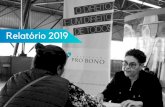 Relatório 2019 - probono.org.br · Red Pro Bono de las Americas e o Cyrus Vance Center International for Justice. Estivemos presentes em um seminário em Santiago do Chile, de 2019,
