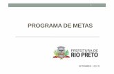 PROGRAMA DE METAS - Prefeitura de Rio Preto · • DEPARTAMENTO DE URGÊNCIA E EMERGÊNCIA - Implantação da Especialidade de Ortopedia na ... Capacitação dos profissionais da