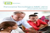 Panorama Tecnológico NMC 2015 Universidades Brasileiras · 2015-11-06 · Panorama Tecnológico NMC 2015 Universidades Brasileiras Uma Análise Regional do Horizon Project é uma