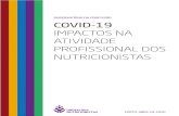 COVID-19 | Impactos na atividade profissional dos Nutricionistas · 2020-05-11 · COVID-19 IMPACTOS NA ATIVIDADE PROFISSIONAL DOS NUTRICIONISTAS 1 A. ENQUADRAMENTO As características