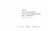 #2 Jornadas de Investigação do NAD i2ADS / FBAUP · o ensino da pintura francisco laranjo a crÍtica de arte em portugal: uma reflexÃo sobre a mudanÇa de mentalidades e mercados,