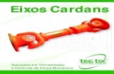 Catálogo de Eixo Cardan-V3siteimages.radarindustrial.com.br/SiteImages/Client/33982... · 2018-09-04 · Tec Tor® - Eixos Cardans Instruções O eixo cardan deverá ser montado