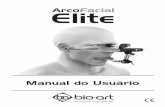 ArcoFacial Elite - Bio-Art Soluções Inteligentes · A Bio-Art fortemente recomenda que _____o usuário siga as instruções dos fornecedores da godiva ou qualquer outro _____material