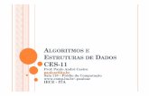 ALGORITMOS E ESTRUTURAS DE ADOS CES-11pauloac/ces11/ordenacao2_slides.pdf · 2010-10-18 · 5.5.3 – Programação do Heap-Sort O método consiste em duas partes principais: 1. Inserir
