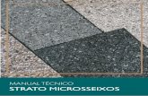 MANUAL TÉCNICO - STRATO...A composição de Strato Microsseixos, mix de granulados de pedras naturais e resinas colantes, quando aplicada forma uma camada de 5mm a 6mm de espessura
