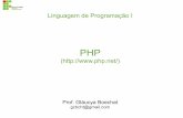 Linguagem de Programação Iglaucya/ifsp/LPI/PHP - Introdução.pdf · A sintaxe da linguagem PHP lembra – C, C++, Java e Perl. Suporta cookies HTTP. Possui suporte de sessões