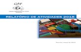 RELATÓRIO DE ATIVIDADES 2018...GAF – Relatório de Atividades 2018 1 Resumo O GAF tem por objetivos promover o apoio às crianças e jovens, a saúde e bem-estar das famílias,