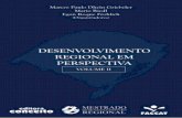 Desenvolvimento Regional em Perspectiva - FACCAT€¦ · Desenvolvimento Regional em Perspectiva - Volume II - 9 A seguir, apresentamos o estudo de Simone Henn e Maria Raquel Cae-tano,