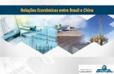 Relações Econômicas entre Brasil e China · China um parceiro especial, mas espera-se que a China também considere o Brasil de modo diferenciado É preciso uma estratégia compartilhada