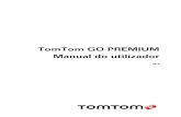 TomTom GO PREMIUMdownload.tomtom.com/open/manuals/TomTom_GO_PREMIUM/...Aqui estão algumas das funcionalidades do TomTom GO PREMIUM e do TomTom GO PREMIUM X e atalhos para obter mais