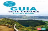 GUIA - Azores For All · de Lagoa Verde e de Lagoa Azul. Implantada a uma altitude de cerca de 259 m e com uma profundidade máxima de 33 m, a Lagoa das Sete Cidades apresenta um