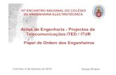 Actos de Engenharia - Projectos de ITED/ITUR...Projecto e Instalação ITUR Conteúdo Enquadramento jurídico e normativo das ITUR ITUR públicas e privadas, objectivos, âmbitos de
