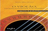 E-book O violão 2017 · O VIOLÃO, DA MARGINALIDADE À ACADEMIA: trajetória de Jodacil Damaceno. Title: E-book_O violão_2017.indd Author: livrar Created Date: 3/14/2017 2:40:47