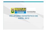 Relatório de Abril 2012 [Modo de Compatibilidade]cuiaba.mt.gov.br/upload/arquivo/rel_04_30_2012.pdf20,00% 30,00% 40,00% 50,00% Jornal Telefone Online Presencial 0% 9% 2% 37% 13% 33%