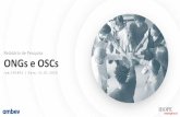 Relatório de Pesquisa ONGs e OSCs - Ambev · Metodologia Objetivo: identificar a relação dos brasileiros com ONGS e OSCS. Entender a percepção da população internauta com relação