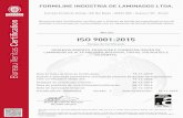 ISO 9001:2015 - Formica · ISO 9001:2015 Esclarecimentos adicionais a respeito do escopo deste certificado e à aplicabilidade dos requisitos do Sistema de Gerenciamento podem ser