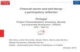 Financial sector and well-being: a participatory reflection Portugal …fessud.eu/wp-content/uploads/2015/12/Financial-Sector... · 2017-09-07 · Financial sector and well-being: