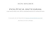 POLÍTICA INTEGRALtica_integral_rev._02.pdf · Modelo Integral e “integral” quando se refere ao pensamento de outros teorizadores integrais que não usam o seu Modelo. (N.T.)