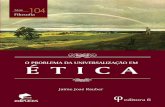 ÉTICA - Pucrseditora.pucrs.br/Ebooks/Pdf/978-85-397-0780-5.pdfA Ética, como disciplina filosófica, foi fundada por Aristóteles (384-322 a.C.). Na obra Ética a Nicômaco, o autor