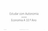 Estudar com Autonomia...Estudar com Autonomia 2019/2020 20-04-2020 Carlos Jardim Economia A –10.º Ano 1 Economia A 10.º Ano Programa I –INTRODUÇÃO 1. A atividade económica