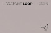 LIBRATONE LOOP UTILIZADORassets.libratone.com/wp-content/uploads/download/Libra... · 2017-05-31 · LIBERTE A SUA MÚSICA • Abra o "iTunes" no seu Mac/PC. • 1Clique no ícone