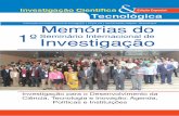 Memórias do 1ºInvestigação - FNI | Fundo Nacional de Investigação · PDF file se-á sobre a Agenda, Políticas e Instituições no quadro da investiga-ção em Moçambique. Permitam-me,