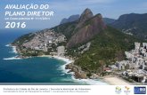 AVALIAÇÃO DO PLANO DIRETOR · 2016-06-02 · Prefeitura da Cidade do Rio de Janeiro | Secretaria Municipal de Urbanismo Coordenadoria Geral de Planejamento Urbano | Coordenadoria