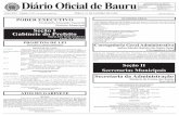Diário Oficial de Bauru...2020/01/21  · legais, que confere com a Lei Municipal 7.109 de 12 de setembro de 2018, resolve: Tornar Sem Efeito no Diário Oficial nº 3215, a PORTARIA