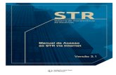 Manual de acesso ao STR via Internet - STR-Web€¦ · Navegadores para acesso à Internet habilitados para javascript e com cadeia de certificados para uso do e-cpf: 1. Internet