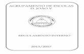 AGRUPAMENTO DE ESCOLAS D. JOÃO V · 2/96 Regulamento Interno – 2013/2017 Agrupamento de Escolas D. João V FICHA TÉCNICA TÍTULO: REGULAMENTO INTERNO DO AGRUPAMENTO DE ESCOLAS