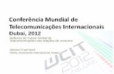 Conferência Mundial de Telecomunicações Internacionais · • Propostas concluídas pelos integrantes da CBC 1, submetidas e aprovadas pelo Conselho Diretor da Anatel. ... Volume