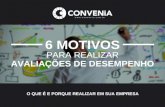 Blog Convenia: O maior blog de RH do Brasil · identificar potenciais inexplorados dos funcionários da empresa. Por exemplo, foi identificado na avaliação que seu funcionário