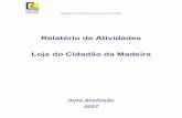Relatório de Atividades Loja do Cidadão da Madeira³rio_de...GABINETE DE GESTÃO DA LOJA DO CIDADÃO 1.1 – Monotorização dos Recursos Humanos da L.C.M. Tirando partido da reduzida