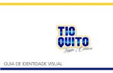 GUIA DE IDENTIDADE VISUALfelgran.com.br/images/Tio_Quito/TioQuito-ID.pdf · Feijão Tio Quito seja uniforme Neste guia, concentramos o máximo de informações possíveis para que