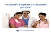 “O ambiente hospitalar e o entusiasmo pela vida” · * Principais causas de afastamento do trabalho no Brasil, de acordo com levantamentos realizados pela Previdência Social de