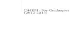 DHEPI - Pós-Graduações (2012-2013) · 2015-01-12 · 288 DHEPI – Pós-Graduações (2012-2013) História. Revista da FLP Porto, IV Série, vol. - , pp -3 Curso de Mestrado em