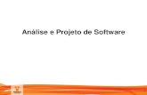 Análise e Projeto de Softwarebacala/AS2/01 - Análise e Projeto de...Importância de Projeto de Software Detecção de problemas –podem comprometer seu uso e até mesmo a conclusão