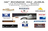 36e RONDE DU JURA - Est Rallye · Conforme au règlement standard FFSA 6.2.6 Les reconnaissances auront lieu uniquement les jours suivants : Samedi 22 Janvier 2005 de 8h00 à 22h00