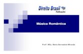Música Romântica · 2020-06-04 · Música Romântica A Era Romântica é um período da história da música que se convenciona classificar entre o ano de 1815 até o início do