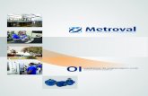 OI - Metroval€¦ · São utilizados com sucesso na medição de produtos líquidos nais ou matérias primas tais como: petróleo e derivados, GLP, ácidos, bases, álcool, solventes,