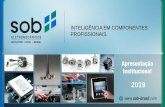INTELIGÊNCIA EM COMPONENTES PROFISSIONAIS. · A Empresa Desde 2006, a atua no mercado brasileiro, oferecendo com exclusividade componentes eletromecânicos de mais de 20 empresas