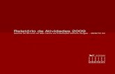 Relatorio de Atividades 2009 · 5 Relatório de Atividades 2009 INTRODUÇÃO A Escola de Direito de São Paulo da Fundação Getulio Vargas (DIREITO GV) nasceu em 2002 com os primeiros