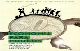 ECONOMIA - Pedro Rossi · 2019-09-14 · Economia para poucos - Impactos sociais da austeridade e alternativas para o Brasil 8 vo do Estado para próximos vinte anos. Assim, o Brasil