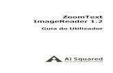 ZoomText ImageReader 1 · 2019-01-28 · Passo 5 – Ativar o ImageReader 17 Passo 6 – Registar o ImageReader 22 Passo 7 – Configurar Idiomas e Vozes 24 Sair do ImageReader 27