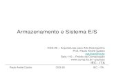 Armazenamento e Sistema E/S - Instituto Tecnológico de …pauloac/ces25/cap.8_ES_Armazenamento.pdf · 2017-06-21 · Armazenamento e Sistema E/S Paulo André Castro CES-25 IEC -