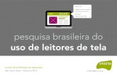 pesquisa brasileira do - WPT ... pesquisa brasileira do uso de leitores de tela Centro de Certificaأ§أ£o