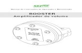 Amplificador de volume - Sense...Manual do Booster – Amplificador de Volume LIT0010 – EA3000921 Rev_B Maio de 2016 2 / 12 1. INFORMAÇÕES GERAIS ..... 3 A modificação deste