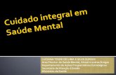LUCIANA TOGNI DE LIMA E SILVA SURJUS Área Técnica de … · 2020-04-02 · No Brasil, até o início do século XIX, restava aos doentes mentais a exclusão em prisões e porões